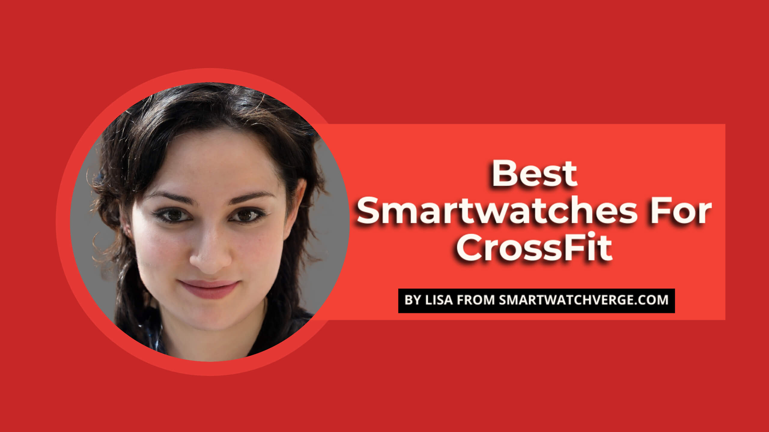 Best Smartwatches For CrossFit