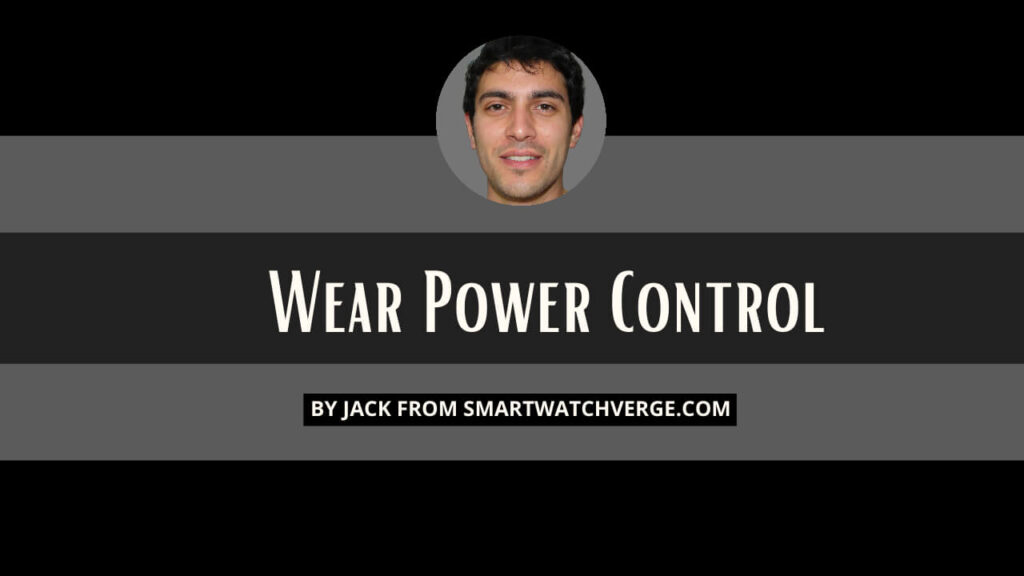 Wear Power Control
