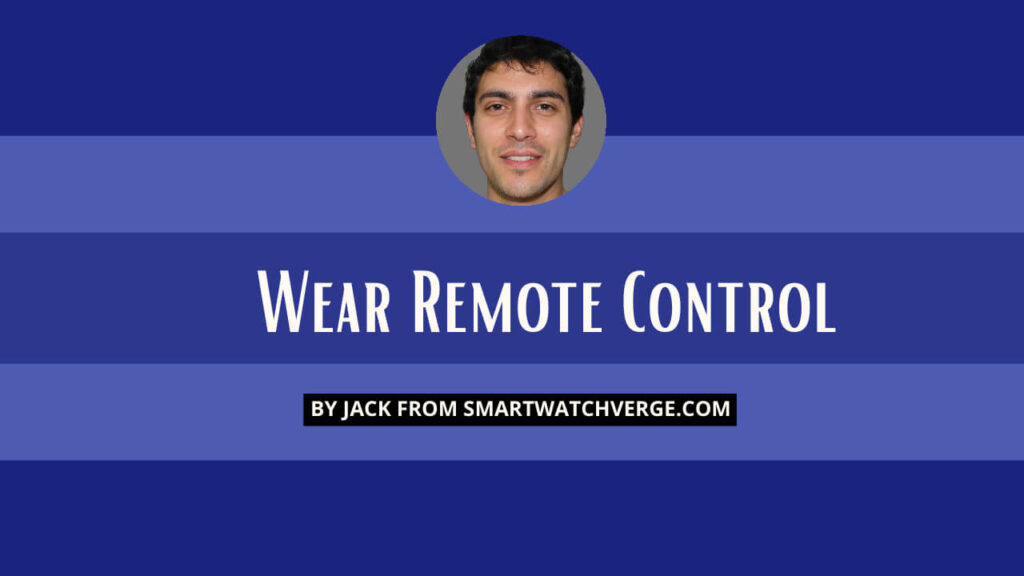 Wear Remote Control