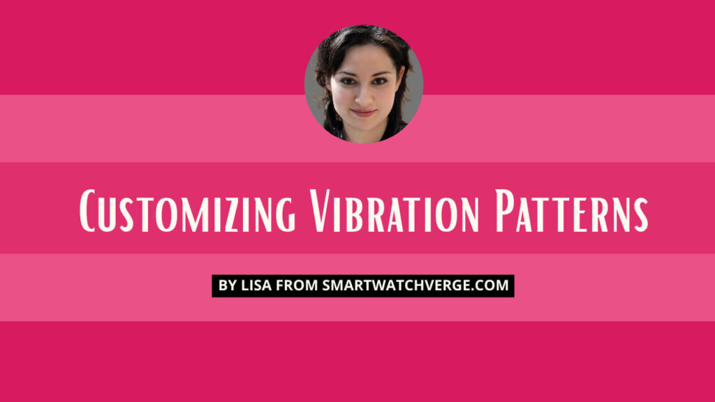 Customizing Vibration Patterns