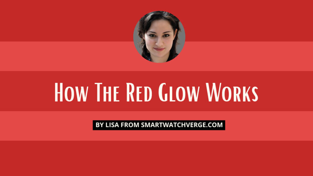 How The Red Glow Works