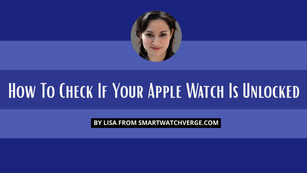 How To Check If Your Apple Watch Is Unlocked