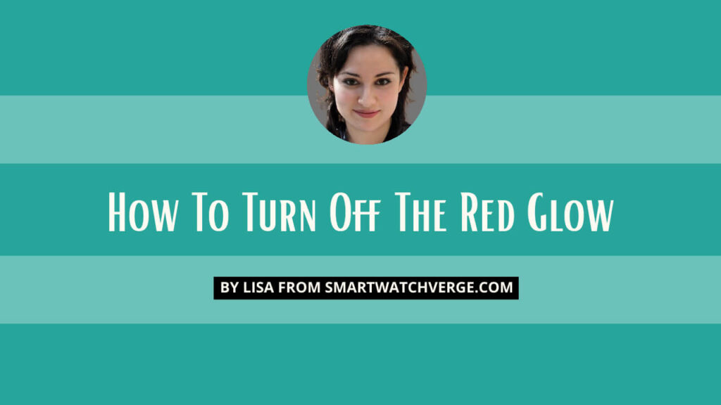 How To Turn Off The Red Glow