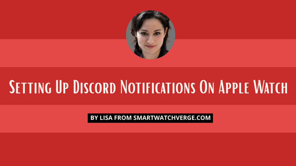 Setting Up Discord Notifications On Apple Watch