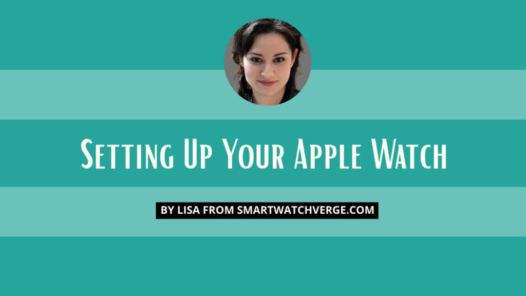 Setting Up Your Apple Watch